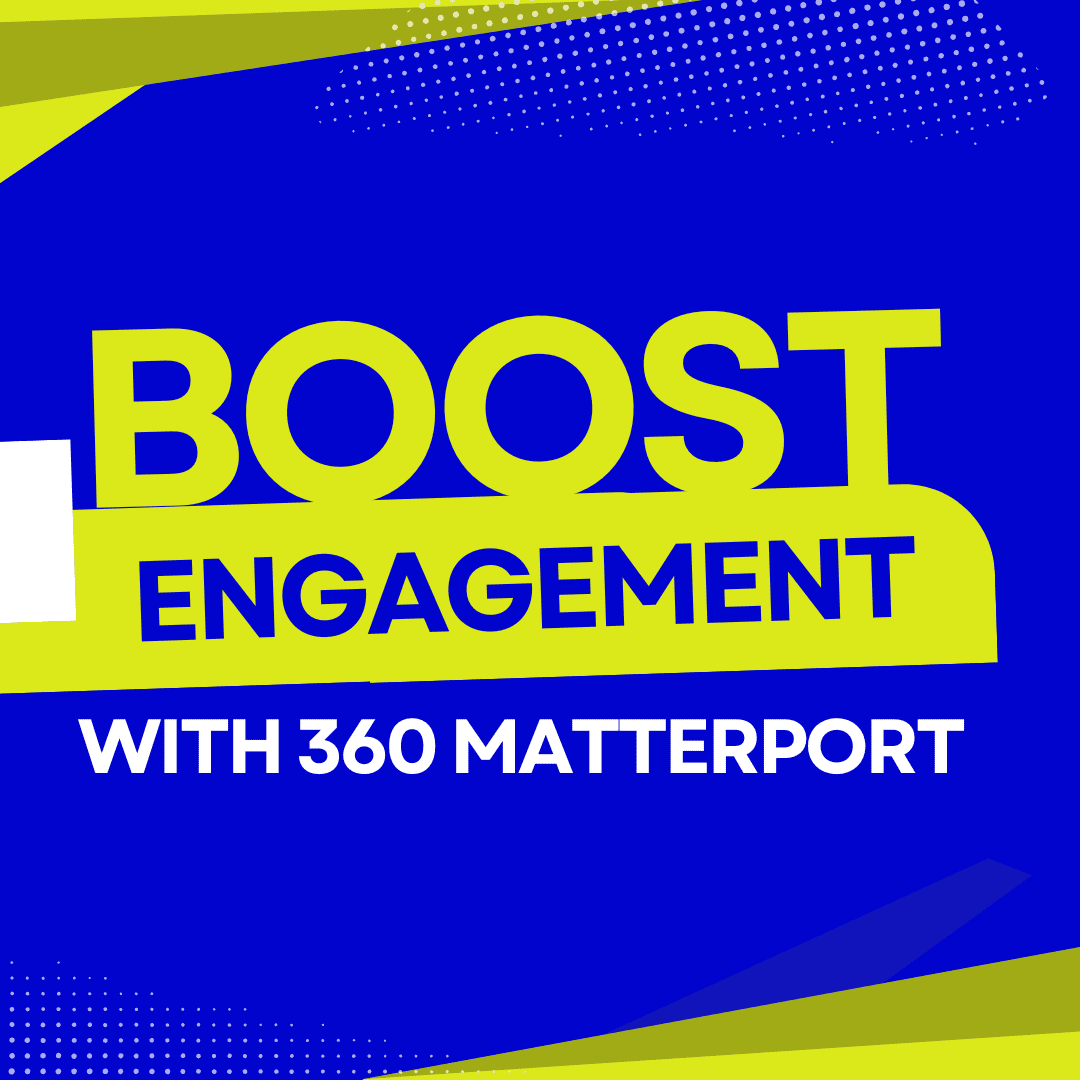 IMC39: Using 360 Matterport to boost engagement