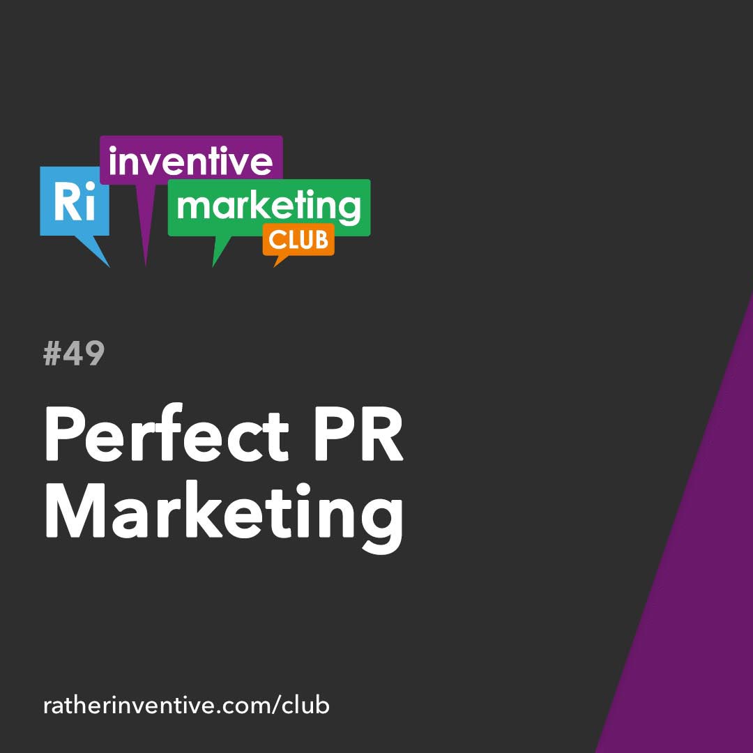 IMC49: Perfect PR Marketing