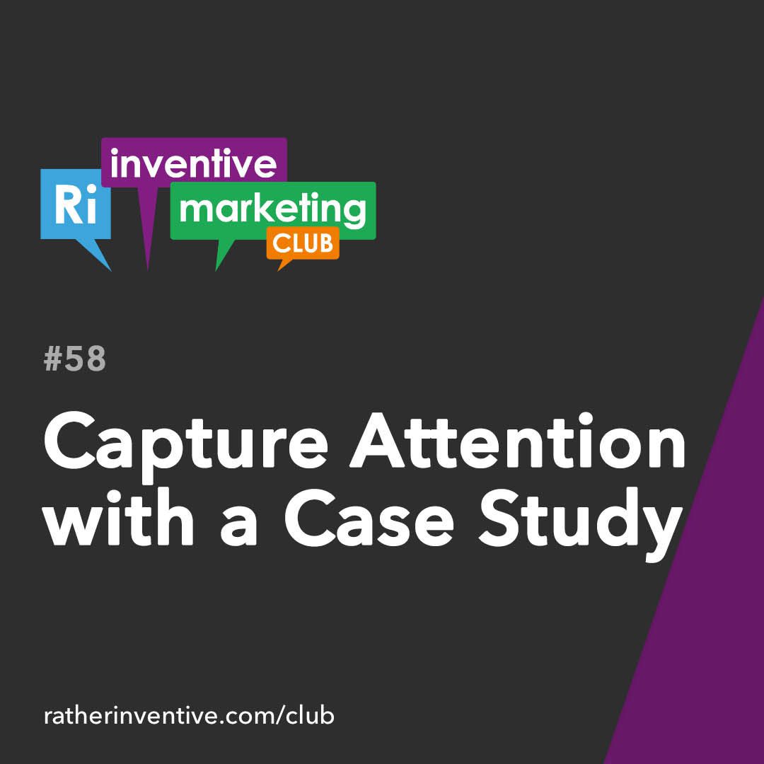 IMC58: Capture Attention with a Case Study