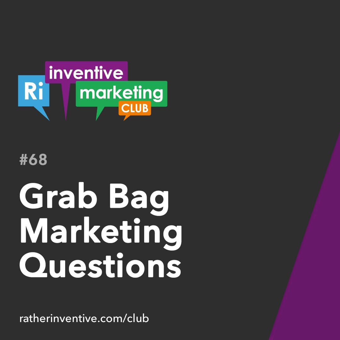 IMC68: Grab Bag Marketing Questions